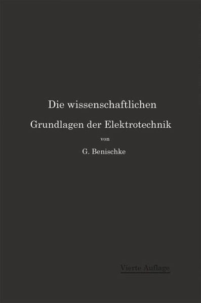 Die wissenschaftlichen Grundlagen der Elektrotechnik (eBook, PDF) Die wissenschaftlichen Grundlagen der Elektrotechnik (eBook, PDF)