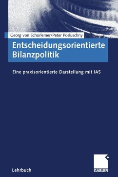Entscheidungsorientierte Bilanzpolitik (eBook, PDF) - Schorlemer, Georg Von; Posluschny, Peter
