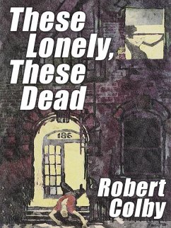 Cover These Lonely, These Dead (eBook, ePUB)