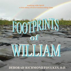 Footprints of William (eBook, ePUB) - Foulkes D. D., Deborah Richmond