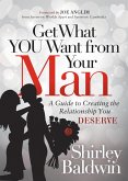 Get What You Want from Your Man (eBook, ePUB)