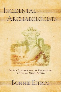 Incidental Archaeologists (eBook, ePUB)