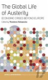 The Global Life of Austerity (eBook, ePUB)
