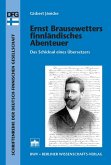 Ernst Brausewetters finnländisches Abenteuer (eBook, PDF)