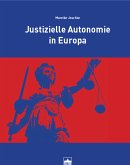 Justizielle Autonomie in Europa (eBook, PDF)