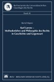 Karl Larenz - Methodenlehre und Philosophie des Rechts in Geschichte und Gegenwart (eBook, PDF)