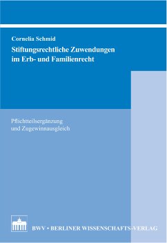 Stiftungsrechtliche Zuwendungen im Erb- und Familienrecht (eBook, PDF) - Schmid, Cornelia