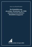 Die Rehabilitierung ehemaliger Heimkinder der DDR nach dem Strafrechtlichen Rehabilitierungsgesetz (eBook, PDF)