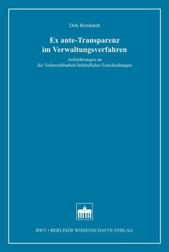 Ex ante-Transparenz im Verwaltungsverfahren (eBook, PDF) - Bernhardt, Dirk