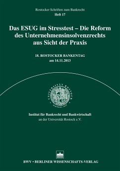 Das ESUG im Stresstest - Die Reform des Unternehmensinsolvenzrecht aus Sicht der Praxis (eBook, PDF)