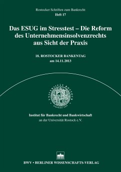 Das ESUG im Stresstest – Die Reform des Unternehmensinsolvenzrecht aus Sicht der Praxis (eBook, PDF)