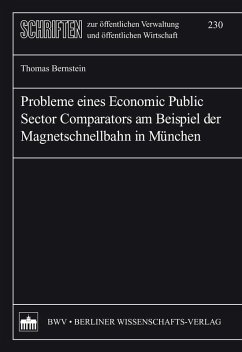 Probleme eines Economic Public Sector Comparators am Beispiel der Magnetschnellbahn in München (eBook, PDF) - Bernstein, Thomas