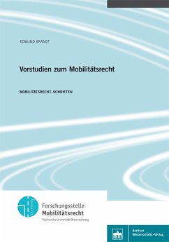 Vorstudien zum Mobilitätsrecht (eBook, PDF) - Brandt, Edmund