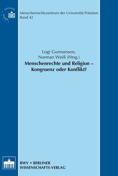 Menschenrechte und Religion - Kongruenz oder Konflikt? (eBook, PDF) - Gunnarsson, Logi; Weiss, Norman