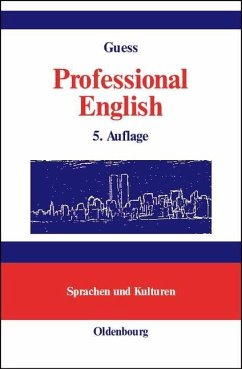 Professional English in Science and Technology. Englisch für Wissenschaftler und Studenten (eBook, PDF) - Guess, John C.