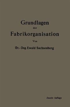 Grundlagen der Fabrikorganisation (eBook, PDF) - Sachsenberg, Ewald