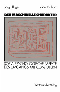 Der maschinelle Charakter (eBook, PDF) - Pflüger, Jörg; Schurz, Robert