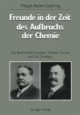 Freunde in der Zeit des Aufbruchs der Chemie (eBook, PDF)