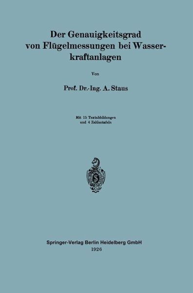 Der Genauigkeitsgrad von Flügelmessungen bei Wasserkraftanlagen (eBook, PDF)