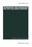 Wissenschaft und Technologie für Acht Milliarden Menschen (eBook, PDF) Wissenschaft und Technologie für Acht Milliarden Menschen (eBook, PDF)