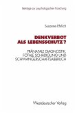 Denkverbot als Lebensschutz? (eBook, PDF)