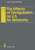 The Effects of Deregulation on U.S. Air Networks (eBook, PDF)