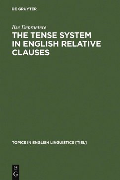 The Tense System in English Relative Clauses (eBook, PDF) - Depraetere, Ilse