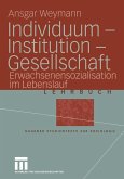 Individuum - Institution - Gesellschaft (eBook, PDF)