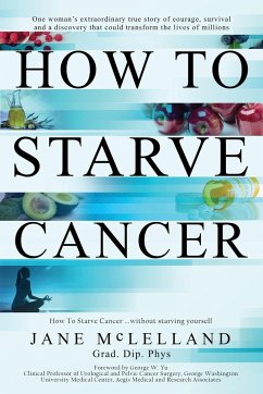 How to Starve Cancer - McLelland, Jane