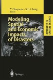 Modeling Spatial and Economic Impacts of Disasters (eBook, PDF)