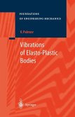 Vibrations of Elasto-Plastic Bodies (eBook, PDF)