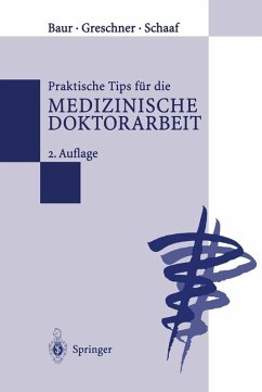 Praktische Tips für die Medizinische Doktorarbeit (eBook, PDF) - Baur, Eva-Maria; Greschner, Martin; Schaaf, Ludwig