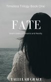 Timeless Trilogy, Book One, Fate (eBook, ePUB) Timeless Trilogy, Book One, Fate (eBook, ePUB)