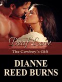 Deaf Love: The Cowboy's Gift (Finding Love, #10) (eBook, ePUB)