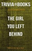 The Girl You Left Behind by Jojo Moyes (Trivia-On-Books) (eBook, ePUB)