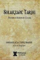 Solakzade Tarihi - Mehmed Hemdemi celebi, Solakzade