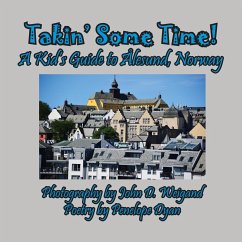 Takin' Some Time! A Kid's Guide to Ålesund, Norway