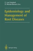 Epidemiology and Management of Root Diseases (eBook, PDF)