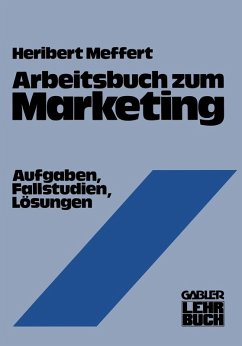 Arbeitsbuch zum Marketing (eBook, PDF) - Meffert, Heribert