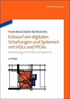Entwurf von digitalen Schaltungen und Systemen mit HDLs und FPGAs (eBook, PDF) - Kesel, Frank; Bartholomä, Ruben