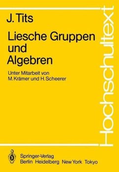 Liesche Gruppen und Algebren (eBook, PDF) - Tits, J.