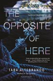 The Opposite of Here (eBook, ePUB)