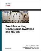 Troubleshooting Cisco Nexus Switches and NX-OS (eBook, ePUB)