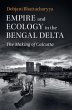 Empire and Ecology in the Bengal Delta... - Bild 1