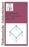 Grundbegriffe der Mengenlehre und Logik (eBook, PDF)