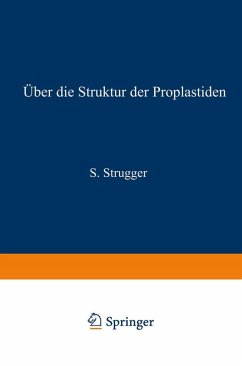 Über die Struktur der Proplastiden (eBook, PDF) - Strugger, Siegfried