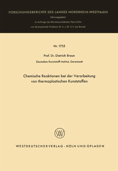 Chemische Reaktionen bei der Verarbeitung von thermoplastischen Kunststoffen (eBook, PDF) - Braun, Dietrich