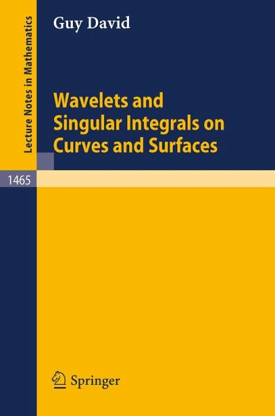 Wavelets and Singular Integrals on Curves and Surfaces (eBook, PDF) Wavelets and Singular Integrals on Curves and Surfaces (eBook, PDF)