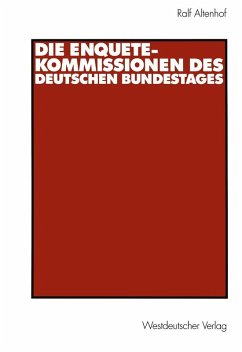 Die Enquete-Kommissionen des Deutschen Bundestages (eBook, PDF) - Altenhof, Ralf