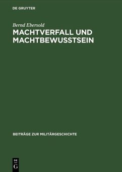 Machtverfall und Machtbewusstsein (eBook, PDF) - Ebersold, Bernd